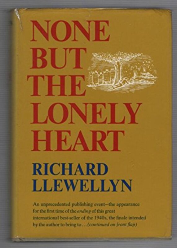 Book cover for "None But The Lonely Heart" by Richard Llewellyn
