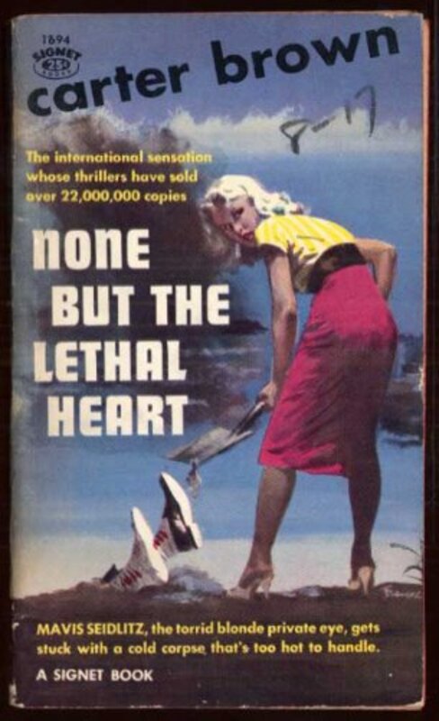 Book cover for "None But the Lethal Heart" by Carter Brown