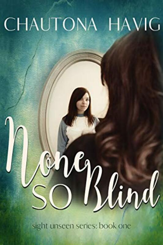 Book cover for "None So Blind" by Chautona Havig