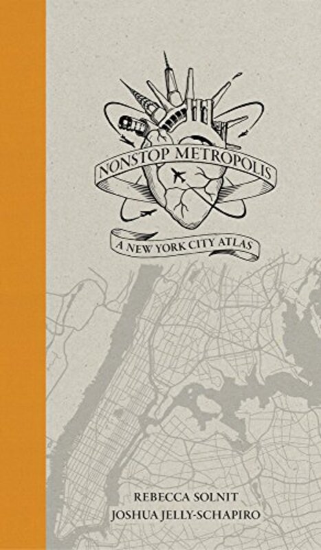 Book cover for "Nonstop Metropolis: A New York City Atlas" by Rebecca Solnit