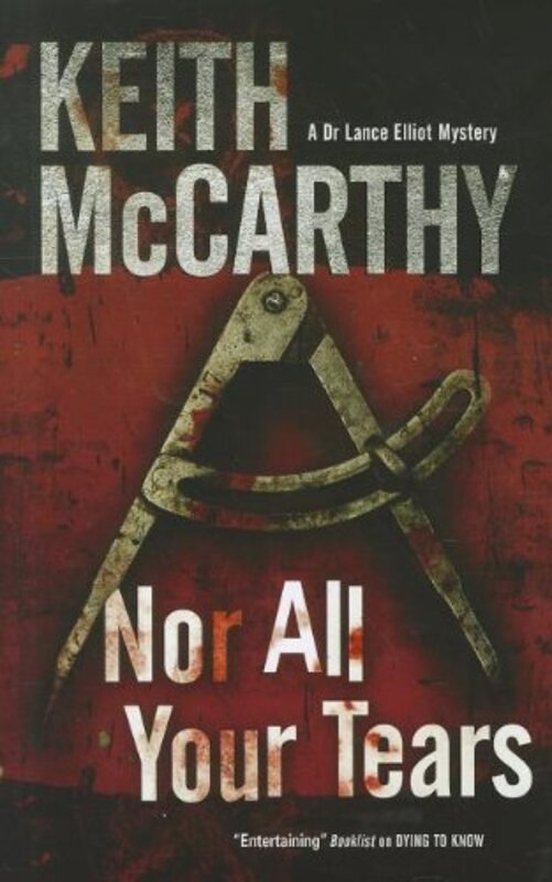 Book cover for "Nor All Your Tears" by Keith McCarthy
