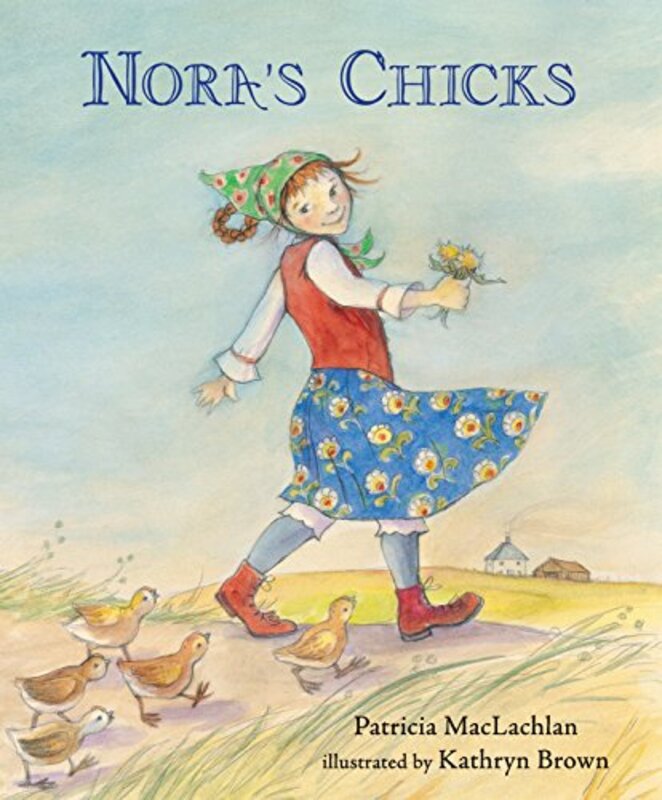 Book cover for "Nora's Chicks" by Patricia MacLachlan