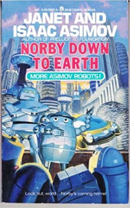 Book cover for "Norby Down to Earth" by Isaac Asimov