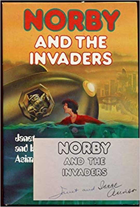 Book cover for "Norby and the Invaders" by Isaac Asimov