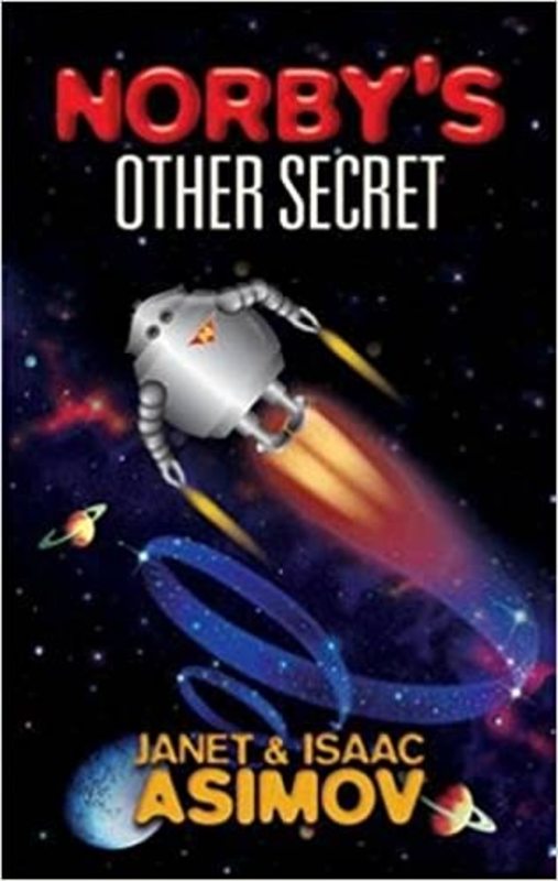 Book cover for "Norby's Other Secret" by Isaac Asimov