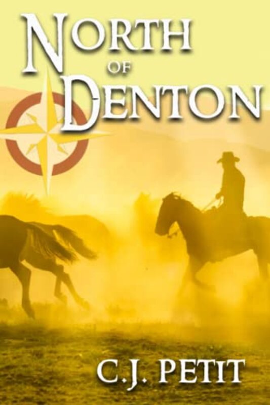 Book cover for "North of Denton" by CJ Petit