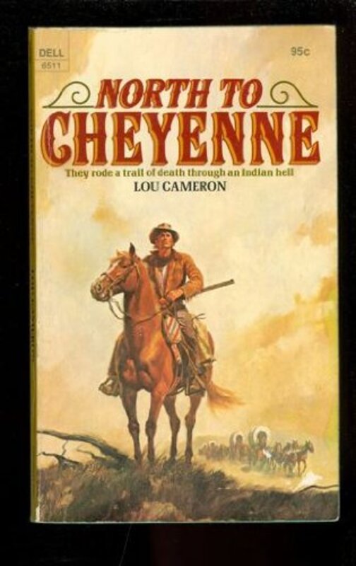 Book cover for "North to Cheyenne" by Lou Cameron