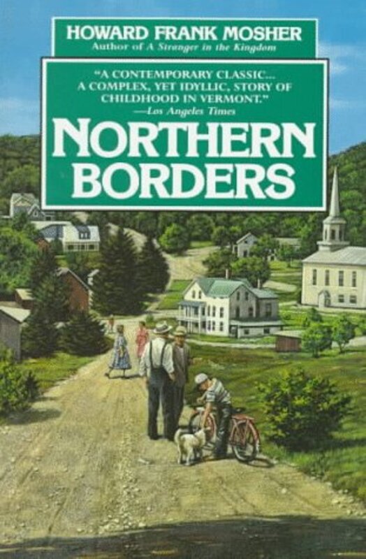 Book cover for "Northern Borders" by Howard Frank Mosher