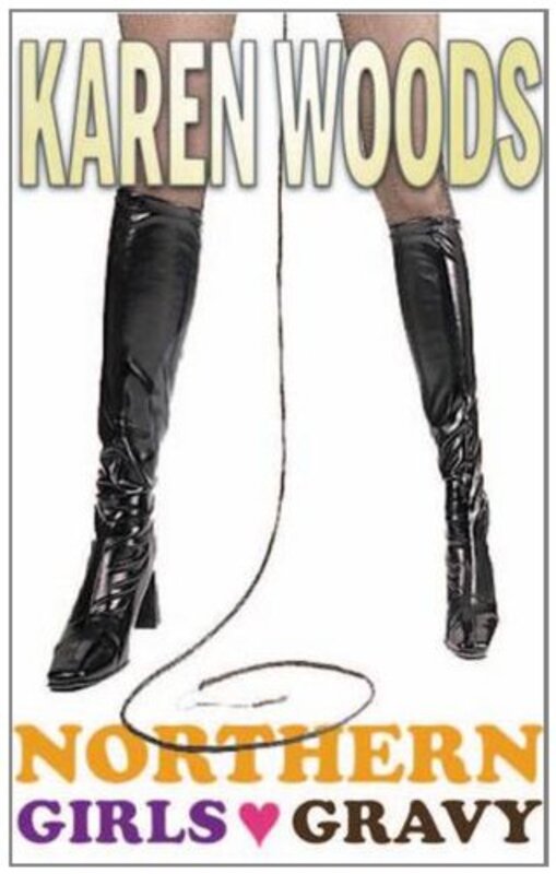 Book cover for "Northern Girls Love Gravy" by Karen Woods