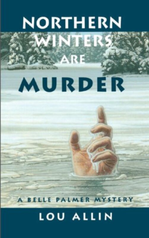 Book cover for "Northern Winters Are Murder" by Lou Allin
