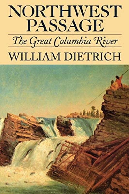 Book cover for "Northwest Passage" by William Dietrich