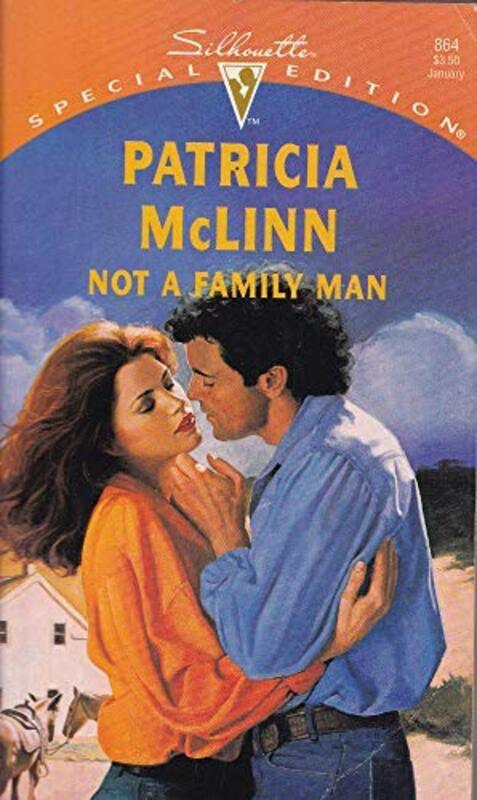 Book cover for "Not A Family Man" by Patricia McLinn