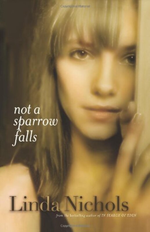 Book cover for "Not A Sparrow Falls" by Linda Nichols