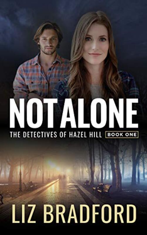 Book cover for "Not Alone" by Liz Bradford