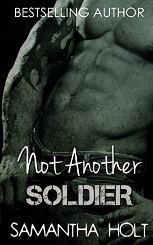 Book cover for "Not Another Soldier" by Samantha Holt