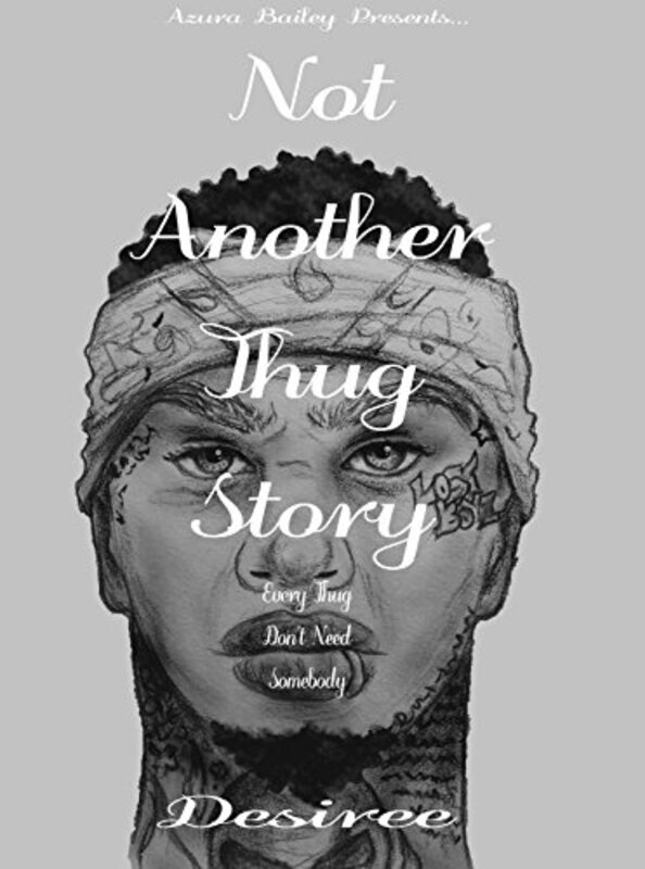 Book cover for "Not Another Thug Story" by Desirée