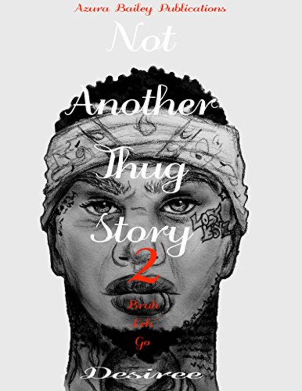 Book cover for "Not Another Thug Story 2" by Desirée