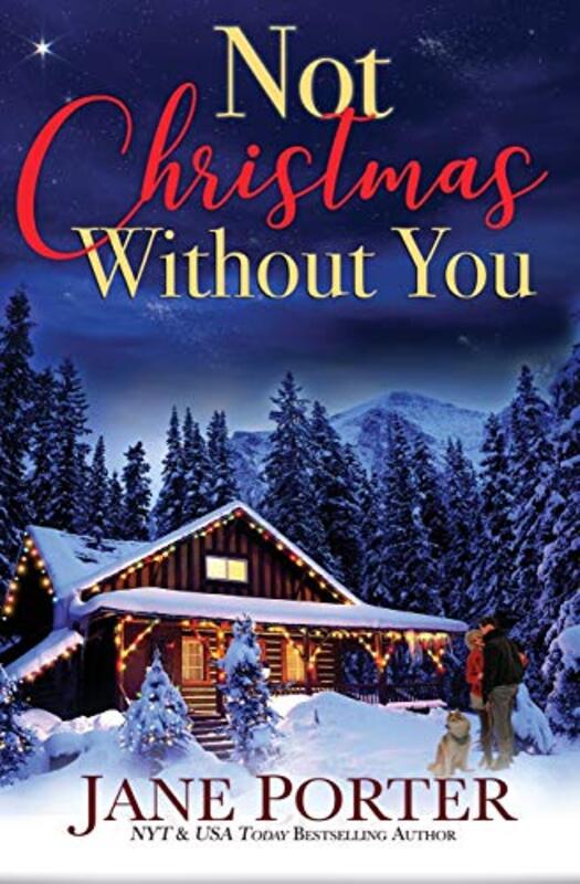 Book cover for "Not Christmas Without You" by Jane Porter