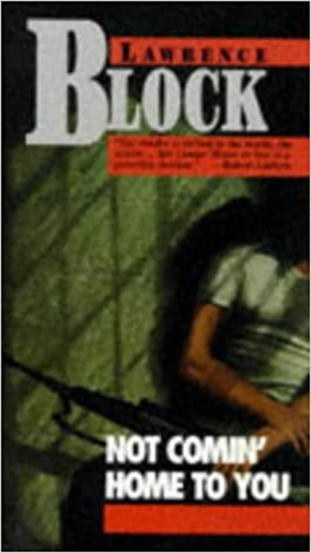 Book cover for "Not Comin' Home to You" by Lawrence Block