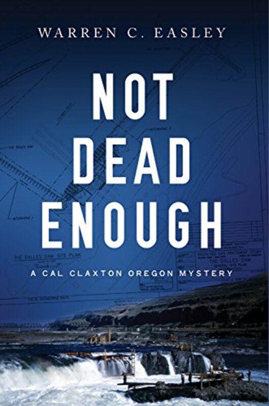 Book cover for "Not Dead Enough" by Warren C Easley