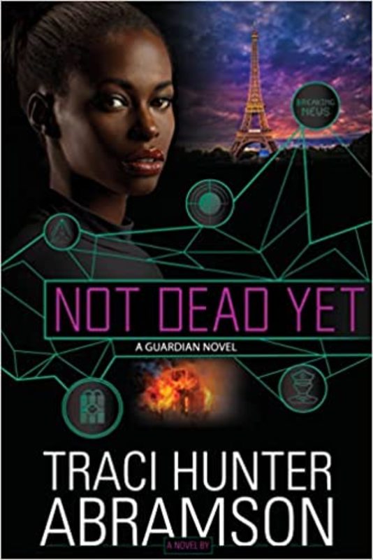 Book cover for "Not Dead Yet" by Traci Hunter Abramson