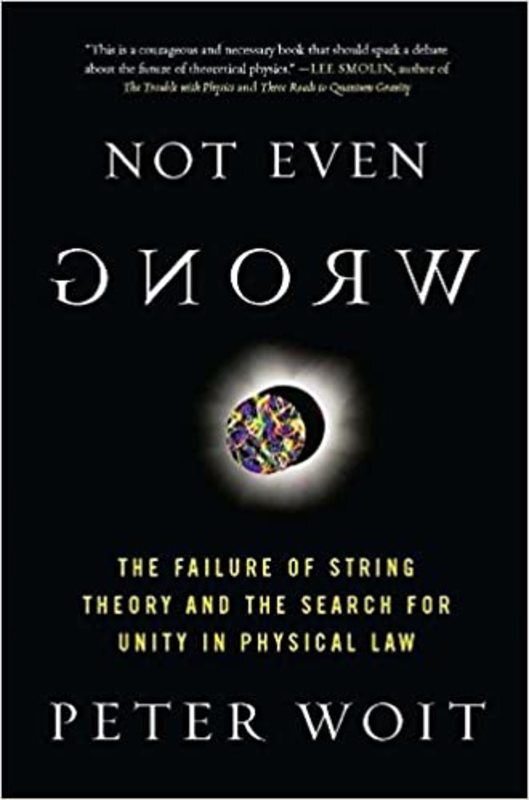 Book cover for "Not Even Wrong" by Peter Woit