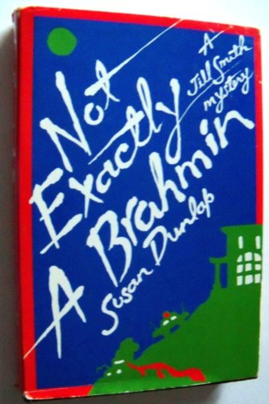 Book cover for "Not Exactly a Brahmin" by Susan Dunlap