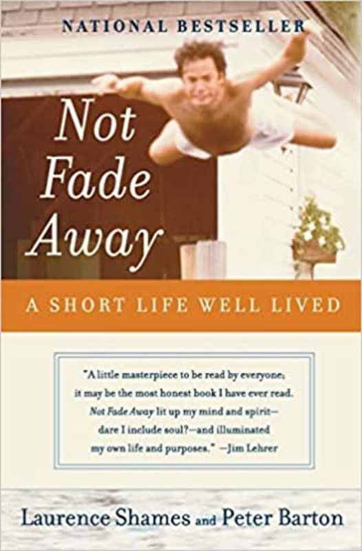 Book cover for "Not Fade Away" by Laurence Shames