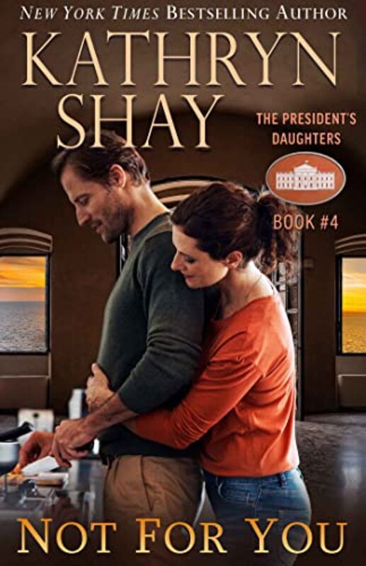 Book cover for "Not For You" by Kathryn Shay