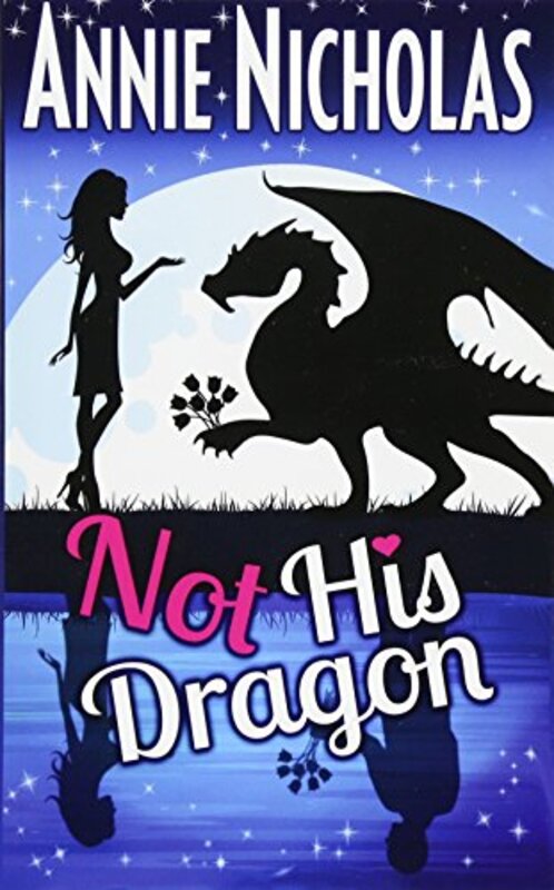 Book cover for "Not His Dragon" by Annie Nicholas