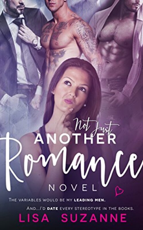 Book cover for "Not Just Another Romance Novel" by Lisa Suzanne