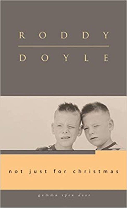 Book cover for "Not Just for Christmas" by Roddy Doyle