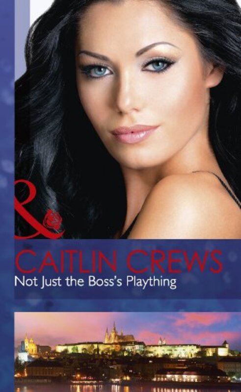 Book cover for "Not Just the Boss's Plaything" by Caitlin Crews