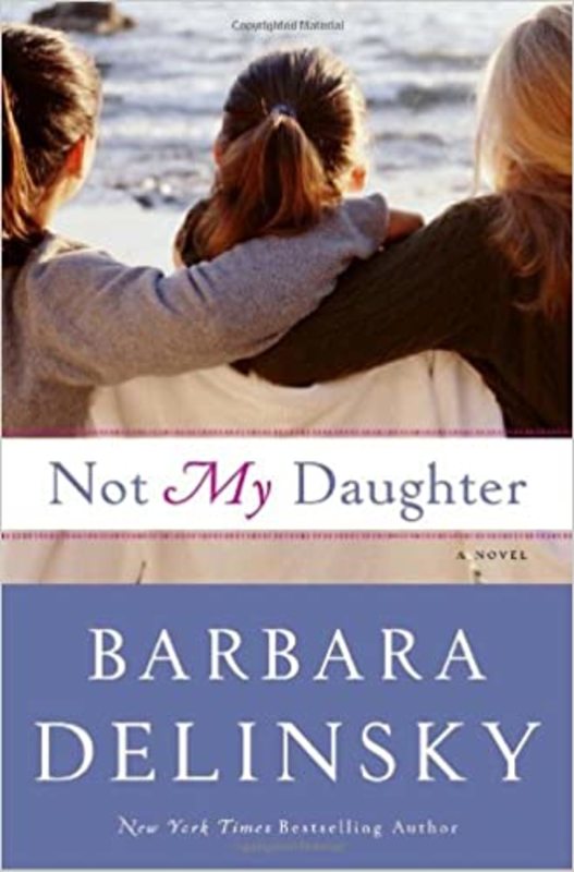 Book cover for "Not My Daughter" by Barbara Delinsky