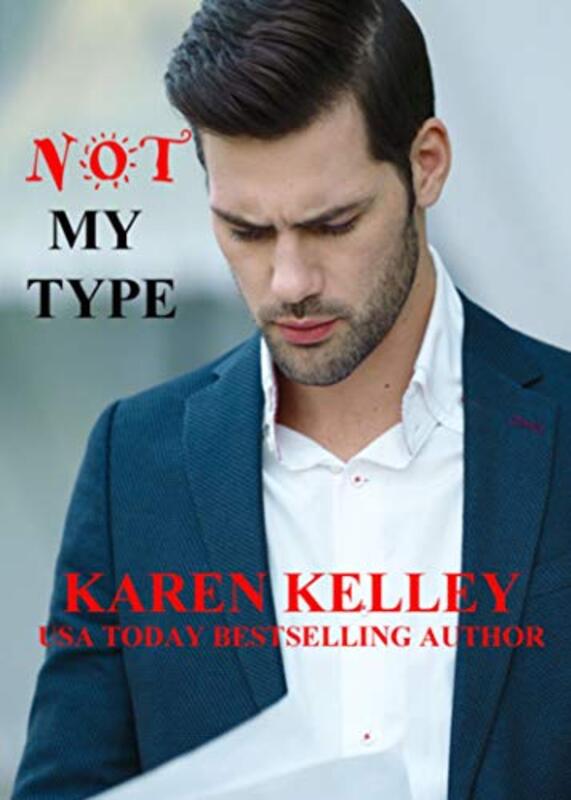 Book cover for "Not My Type" by Karen Kelley