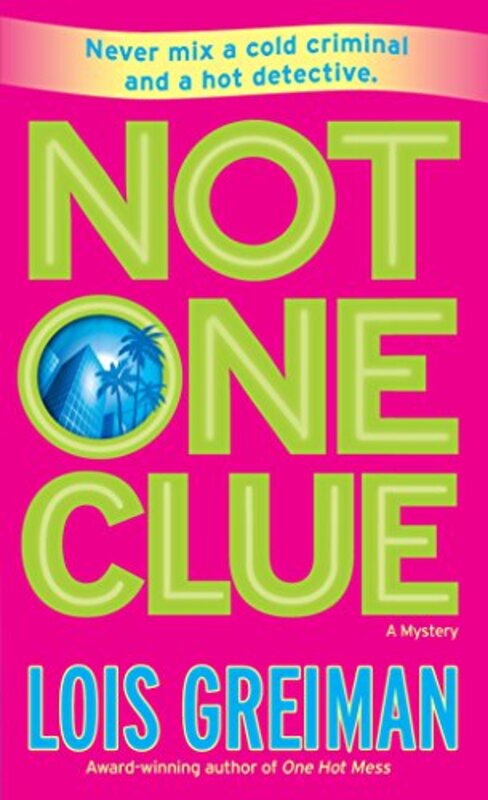 Book cover for "Not One Clue" by Lois Greiman