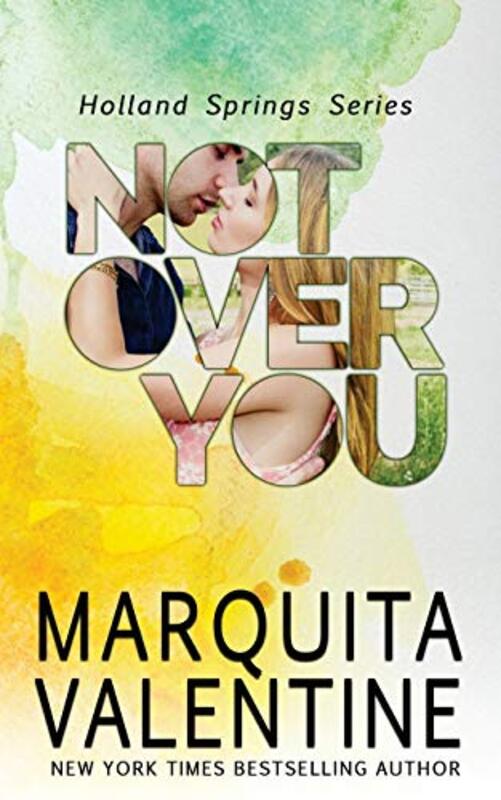 Book cover for "Not Over You" by Marquita Valentine