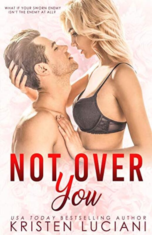 Book cover for "Not Over You" by Kristen Luciani