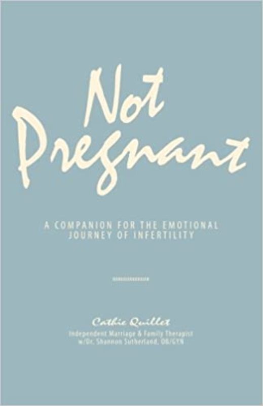 Book cover for "Not Pregnant" by Cathie Quillet