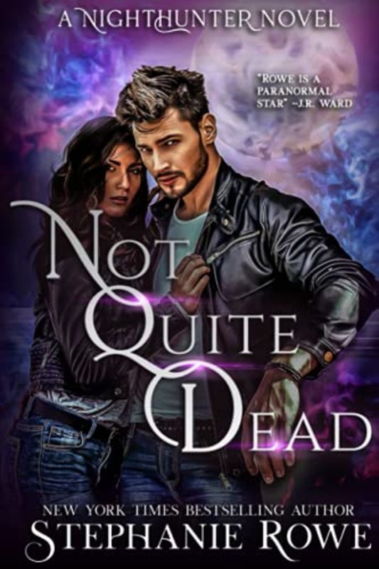 Book cover for "Not Quite Dead" by Stephanie Rowe