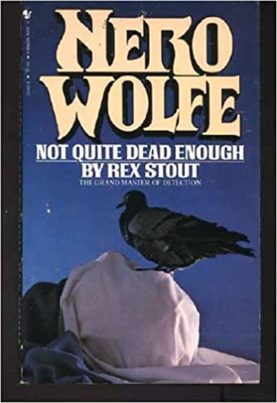 Book cover for "Not Quite Dead Enough" by Rex Stout