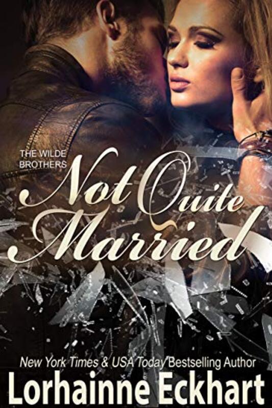 Book cover for "Not Quite Married" by Lorhainne Eckhart