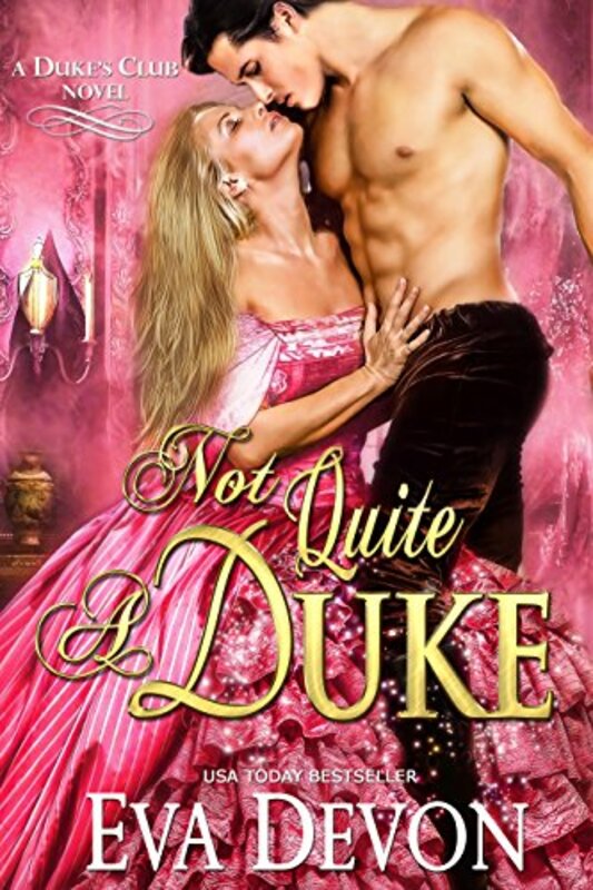 Book cover for "Not Quite a Duke" by Eva Devon