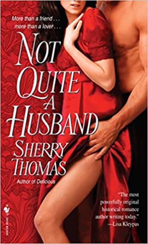 Book cover for "Not Quite a Husband" by Sherry Thomas