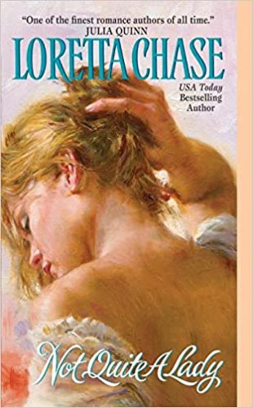 Book cover for "Not Quite a Lady" by Loretta Chase