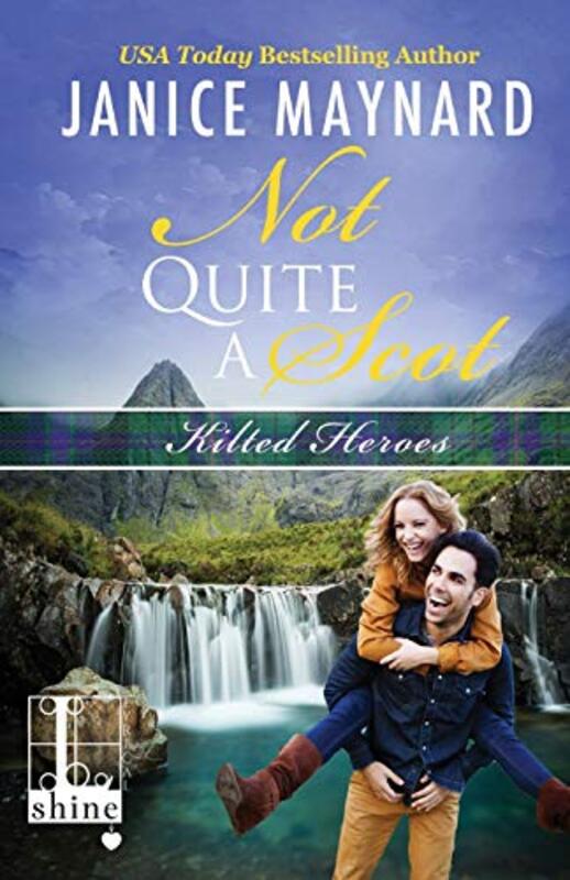 Book cover for "Not Quite a Scot" by Janice Maynard