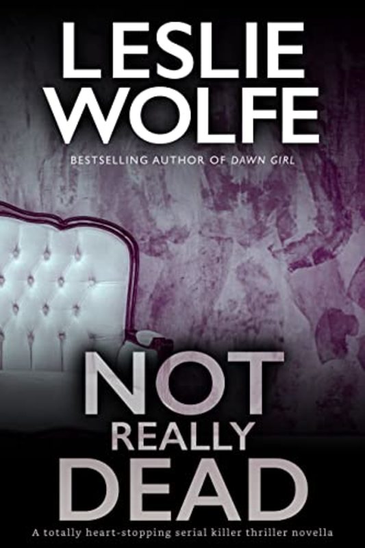 Book cover for "Not Really Dead" by Leslie Wolfe