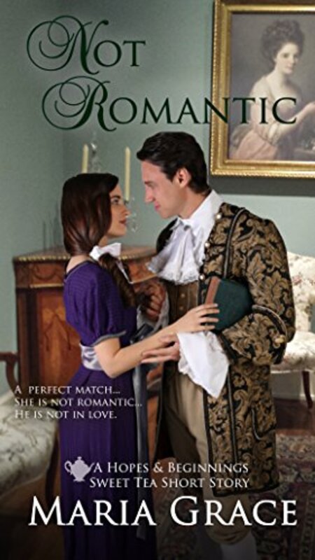 Book cover for "Not Romantic" by Maria Grace