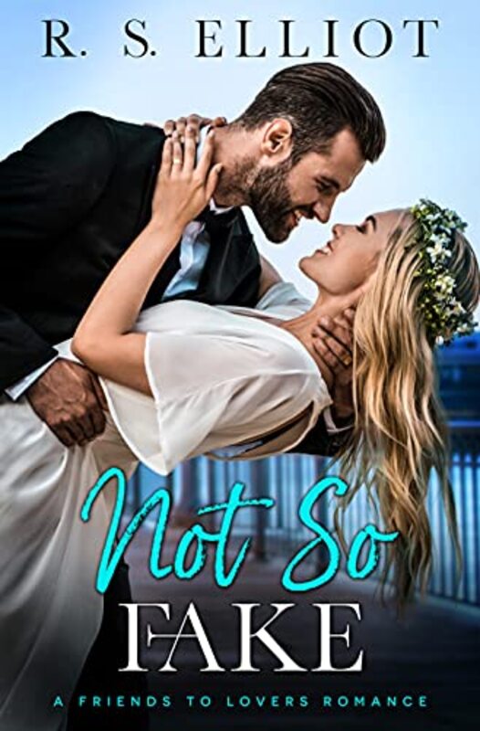 Book cover for "Not So Fake" by RS Elliot