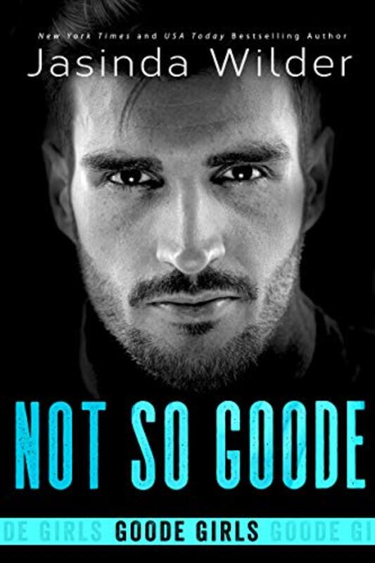 Book cover for "Not So Goode" by Jasinda Wilder